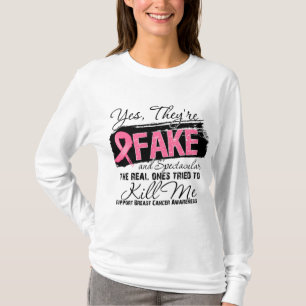 Yes Theyre Fake and Spectacular - Breast Cancer T-Shirt