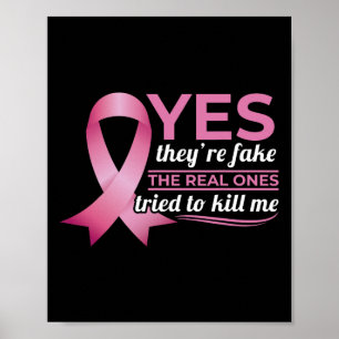 Yes They're Fake My Real Ones Tried To Kill Me Bre Poster