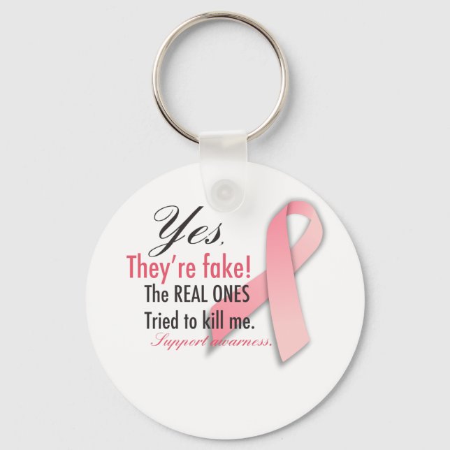 YES they're fake the real ones tried to kill me Key Ring (Front)