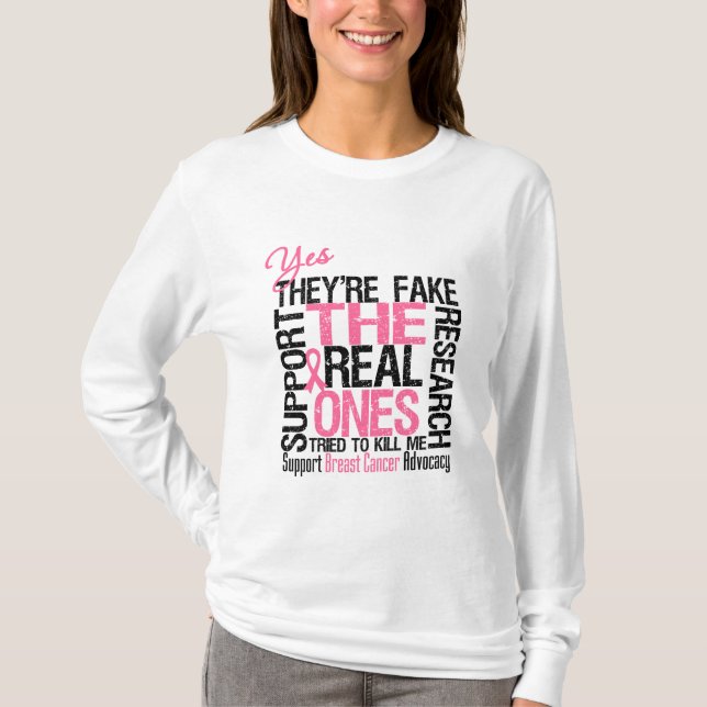 Yes They're Fake The Real Ones Tried To Kill Me T-Shirt (Front)