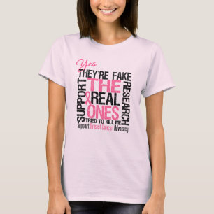 Yes They're Fake The Real Ones Tried To Kill Me T-Shirt