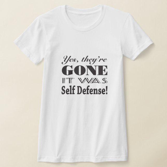 Yes, they're gone breast cancer self defence T-Shirt (Laydown)