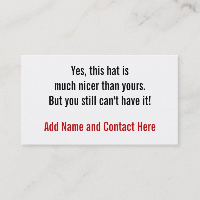 Yes, this hat is nicer.... business card (Front)