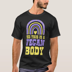 Yes This Is A Vegan Body Bohemian Rainbow Pro Vega T-Shirt