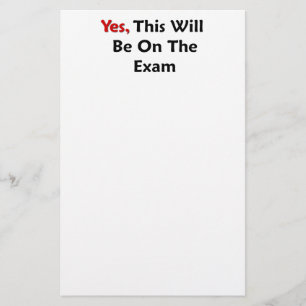 Yes, This Will Be On The Exam Stationery