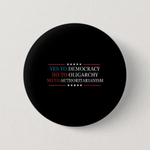 Yes To Democracy No To Oligarchy Bernie Sanders Qu 6 Cm Round Badge