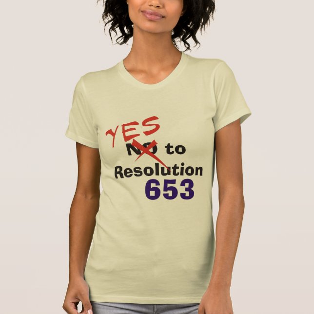 Yes to Resolution 653 T-Shirt (Front)