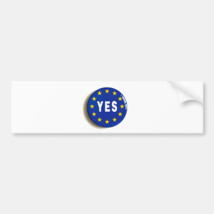 Yes to the EU - Stay in the European Union Bumper Sticker