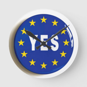 Yes to the EU - Stay in the European Union Round Clock