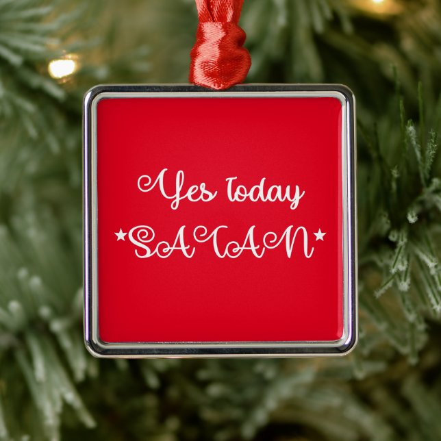 Yes Today Satan Funny Satanic Metal Tree Decoration (Tree)