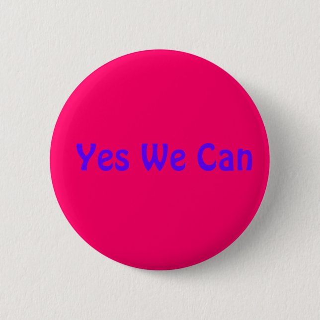Yes We Can 6 Cm Round Badge (Front)