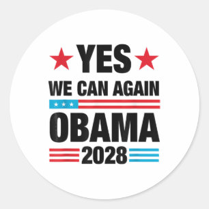 Yes We Can Again Obama 2028 3rd Term Presidential  Classic Round Sticker
