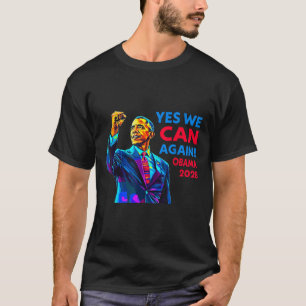 Yes We Can Again Obama 2028 Political Campaign  T-Shirt