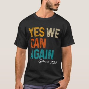 Yes We Can Again Obama For President 2028 48th Pre T-Shirt