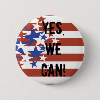 YES, WE CAN! BARACK OBAMA PRESIDENT 6 CM ROUND BADGE