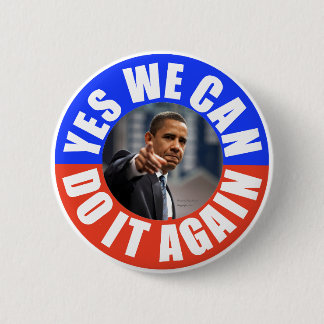 Yes We Can Do It Again Obama Round Button