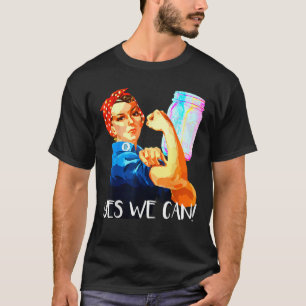 Yes We Can Rosie the Riveter Super Funny Canning  T-Shirt