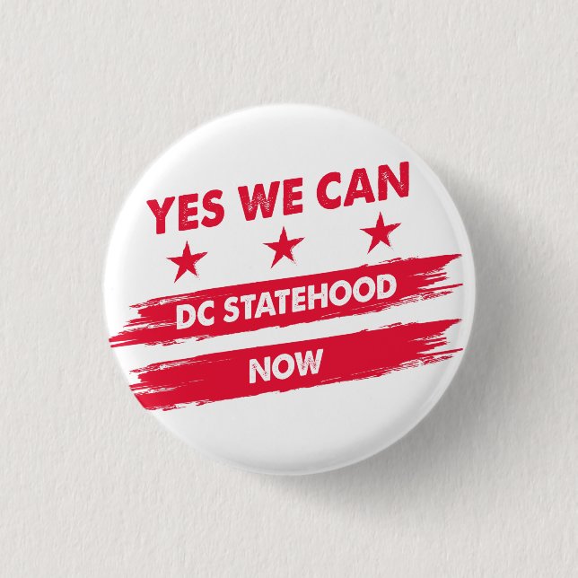 Yes we can Washington Dc statehood now flag 3 Cm Round Badge (Front)