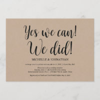 Yes we can we did Wedding Elopement Invites