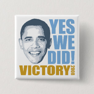 Yes We Did Button