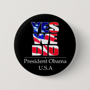 Yes We DID Flag - Round Button