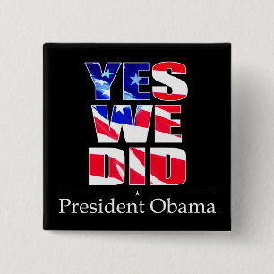 Yes We DID Flag -  Square Button