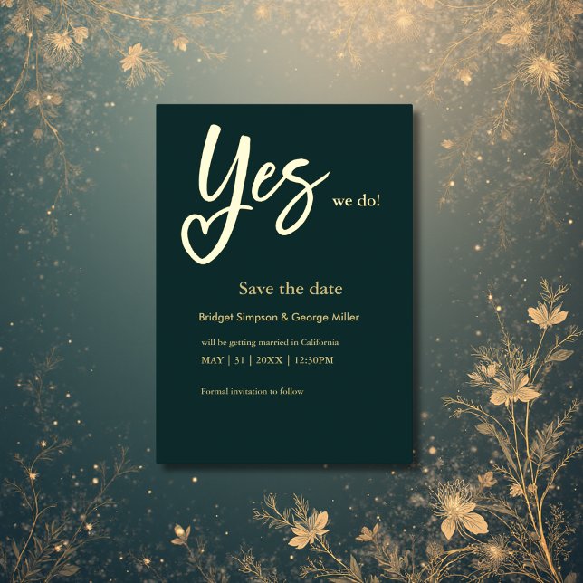 Yes We Do black Gold Wedding save the date (Creator Uploaded)
