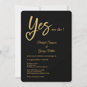 yes We Do elegant Black Gold Wedding  Invitation