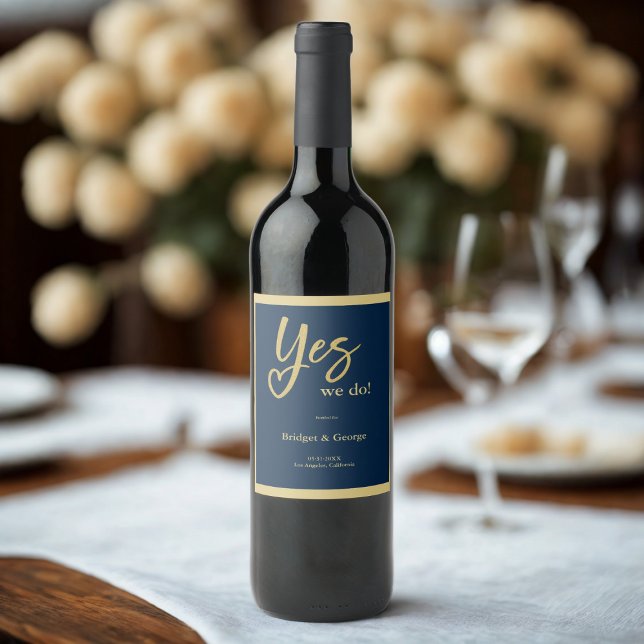 Yes We Do navy blue Gold wedding Wine Label (Creator Uploaded)