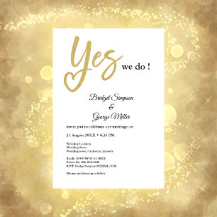 Yes We Do white Gold wedding Invitation