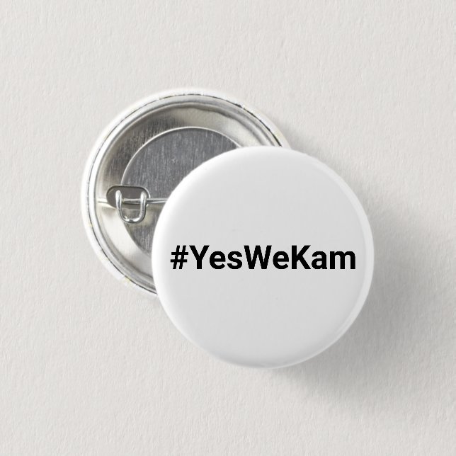 Yes We Kam #YesWeKam vote for Kamala black white 3 Cm Round Badge (Front & Back)