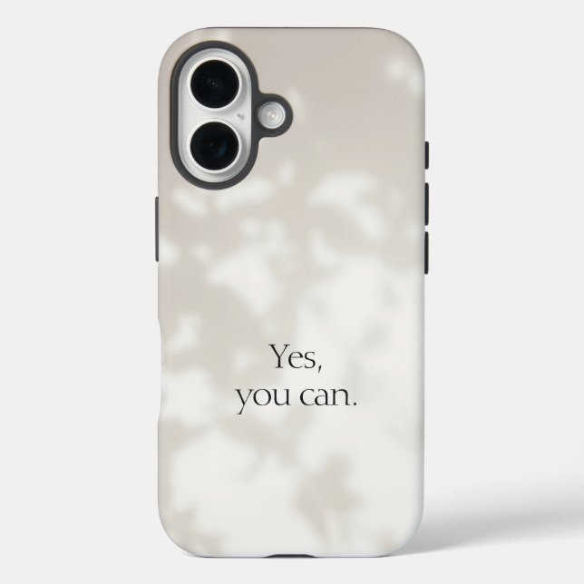 Yes, you can. Beige Motivational Case-Mate iPhone Case (Back)