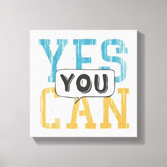 Yes You Can Canvas Print (Front)