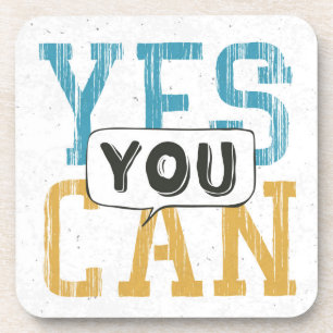Yes You Can Coaster