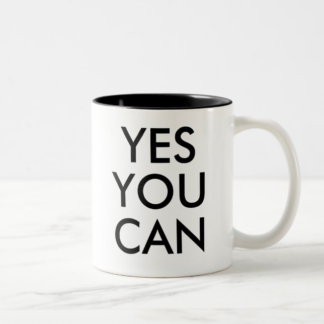 Yes You Can | Funny Humor Joke Slogan Mug (Right)