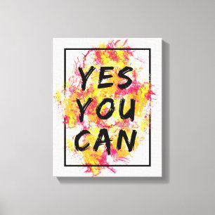 Yes You Can, Motivational, Inspirational, Modern Canvas Print