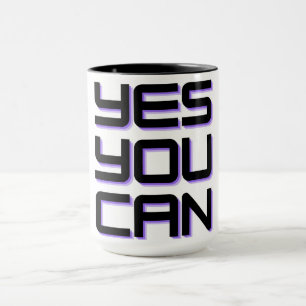 "YES YOU CAN" Mug