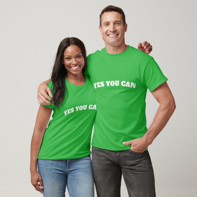 YES YOU CAN T-Shirt (Unisex)