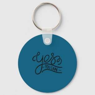 Yes You Can Women Men Youth Motivation Insrational Key Ring