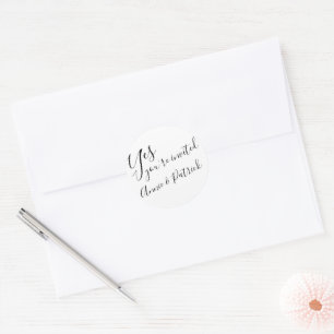 yes, your are invited wedding  classic round sticker