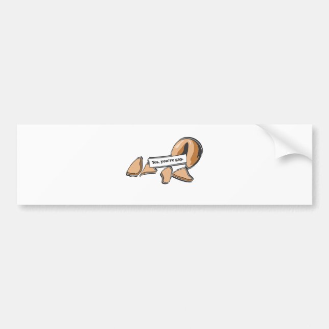 YES, YOU'RE GAY FORTUNE COOKIE BUMPER STICKER (Front)