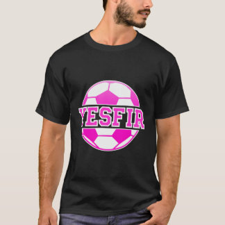 Yesfir Name Girls Soccer Play Football Sports Fan  T-Shirt