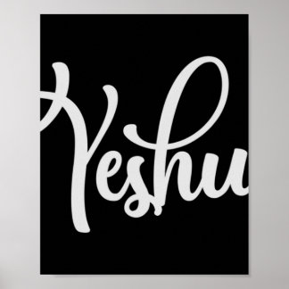 Yeshua Hebrew Name Shirt Jesus Christian Gift T-Sh Poster