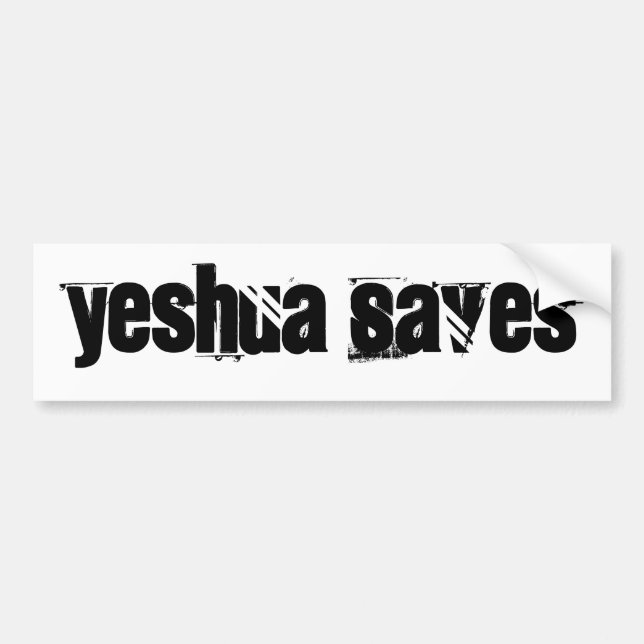 Yeshua Saves Bumper Sticker (Front)