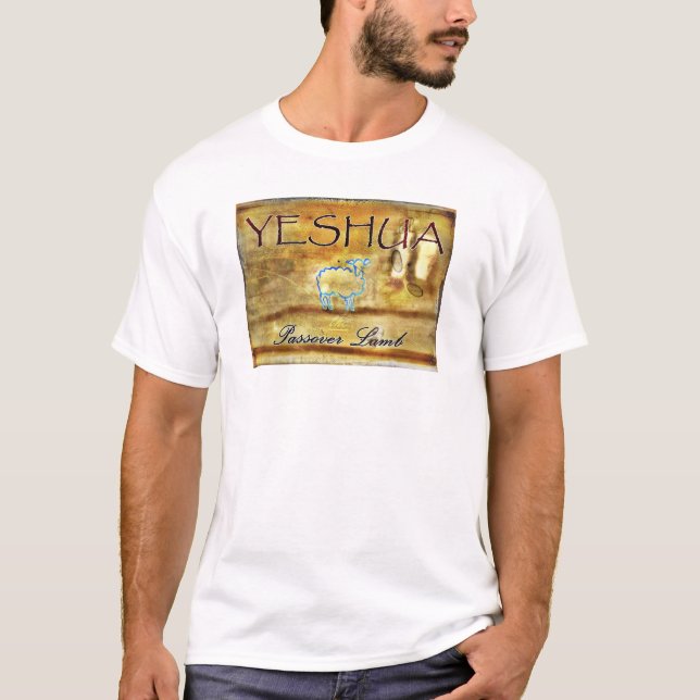 Yeshua the Passover Lamb T-Shirt (Front)