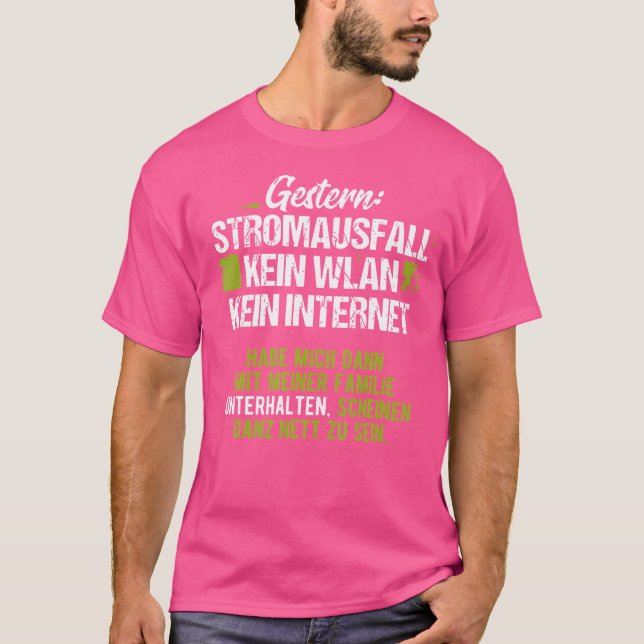 Yesterday Power Failure No Wifi No Internet T-Shirt (Front)