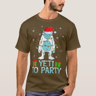 Yeti To Party Xmas Lights Santa Yeti Christmas  T-Shirt