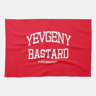 Yevgeny Bastard #LifeCommentary Tea Towel