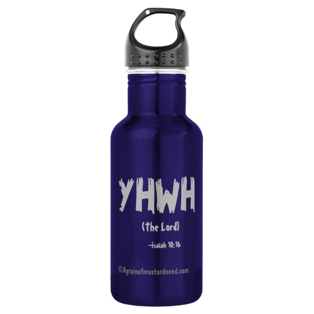 YHWH Bible Quotes 532 Ml Water Bottle (Front)