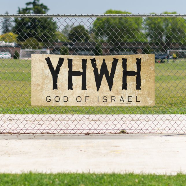 YHWH (Yahweh, Jehovah) God of Israel Banner (Insitu)